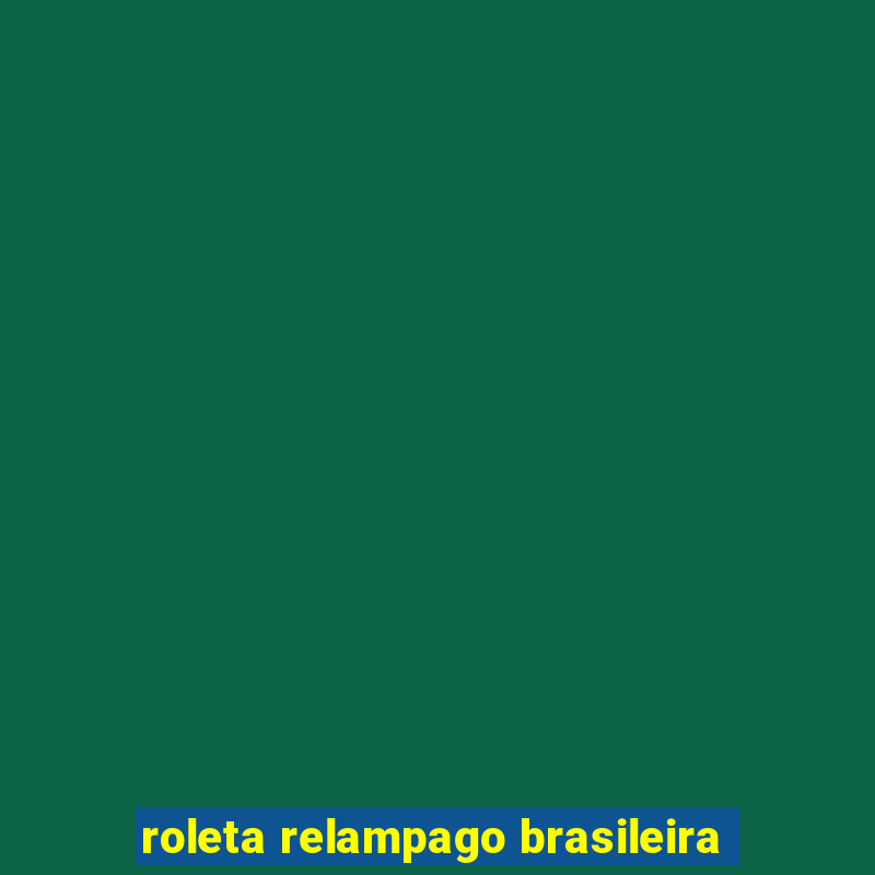 roleta relampago brasileira